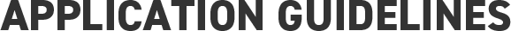 APPLICATION GUIDELINES