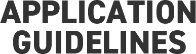 APPLICATION GUIDELINES