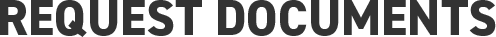 REQUEST DOCUMENTS
